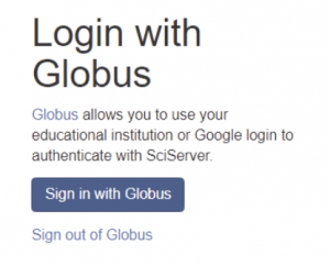 Globus login control from SciServer, containing a "Sign in with Globus" button
